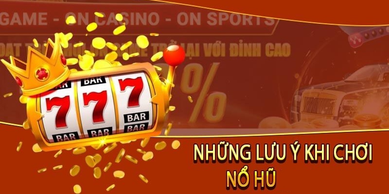 Game Nổ Hũ Thần Tài - Siêu Phẩm Cá Cược Hay Nhất Năm 2024 3 Lưu ý khi tham gia chơi game nổ hũ thần tài